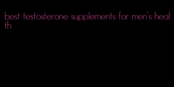 best testosterone supplements for men's health