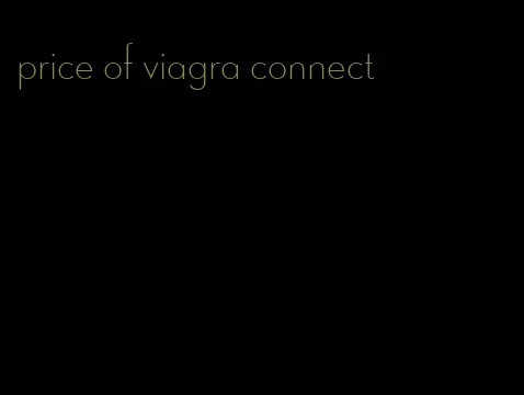 price of viagra connect