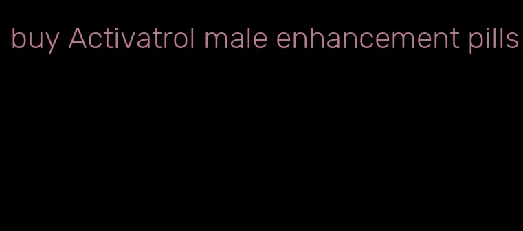 buy Activatrol male enhancement pills