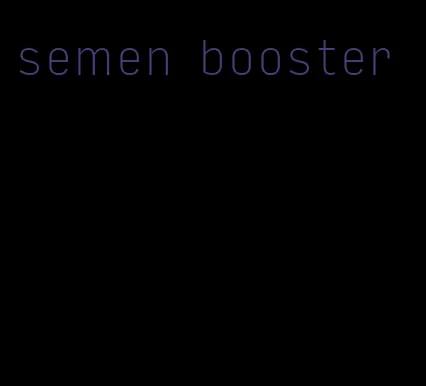 semen booster