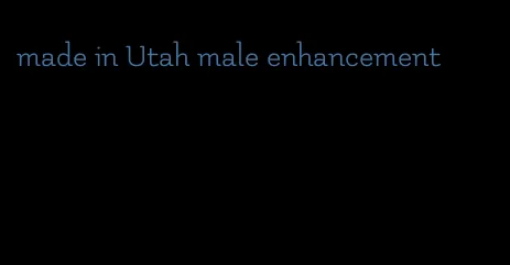 made in Utah male enhancement