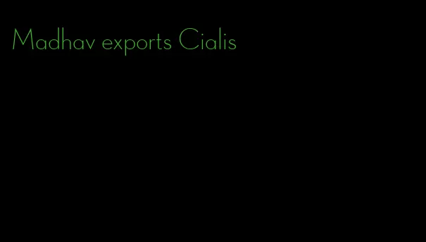 Madhav exports Cialis