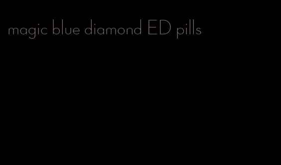 magic blue diamond ED pills