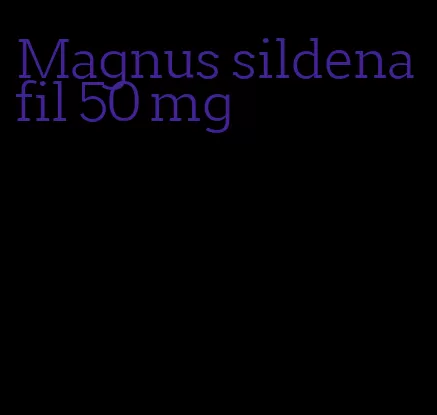 Magnus sildenafil 50 mg