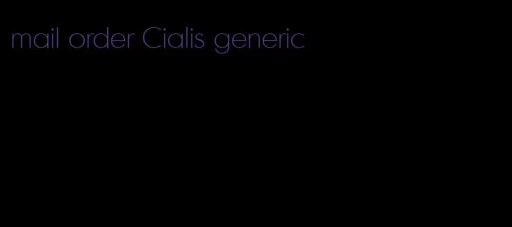 mail order Cialis generic