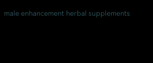 male enhancement herbal supplements