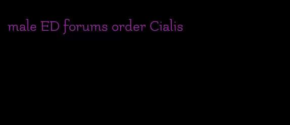 male ED forums order Cialis