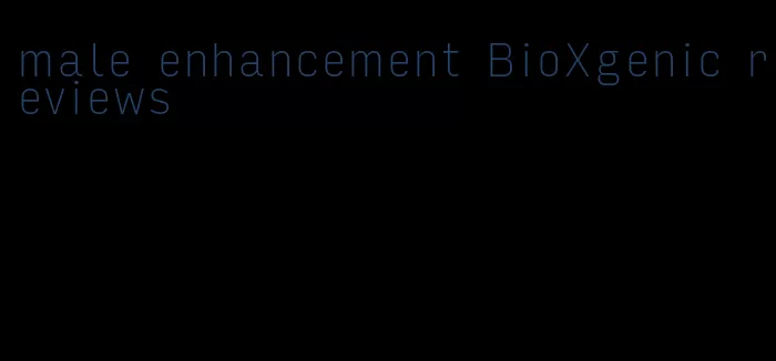 male enhancement BioXgenic reviews