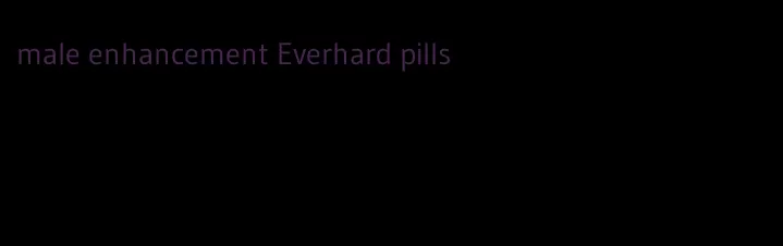 male enhancement Everhard pills