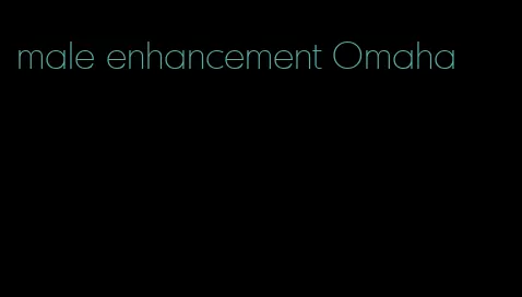 male enhancement Omaha