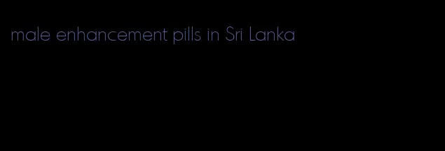 male enhancement pills in Sri Lanka