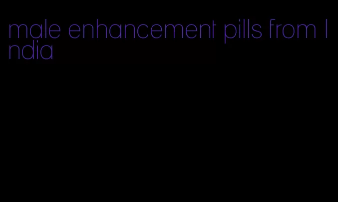 male enhancement pills from India