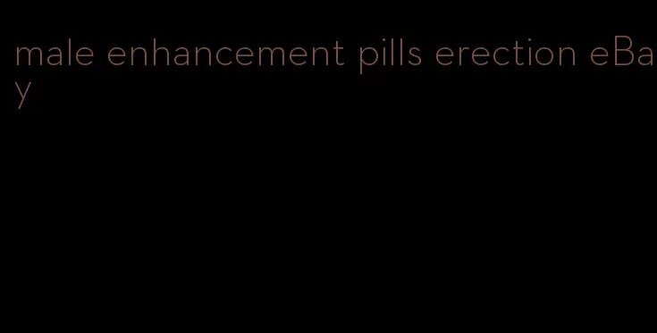 male enhancement pills erection eBay