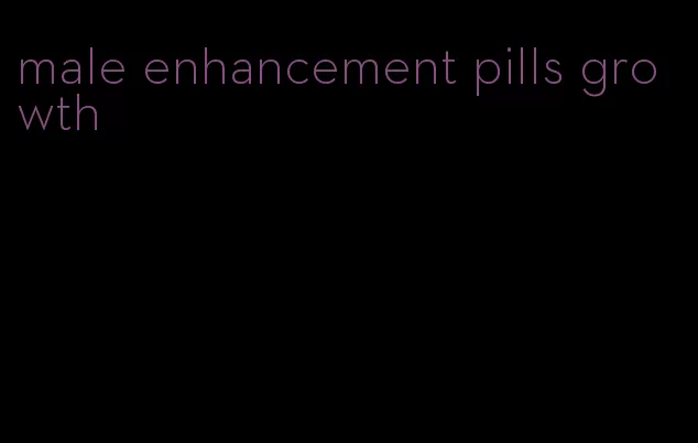 male enhancement pills growth