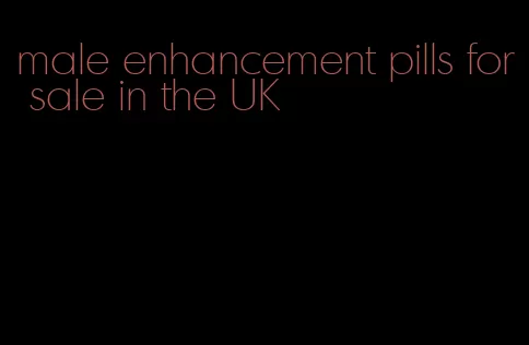 male enhancement pills for sale in the UK