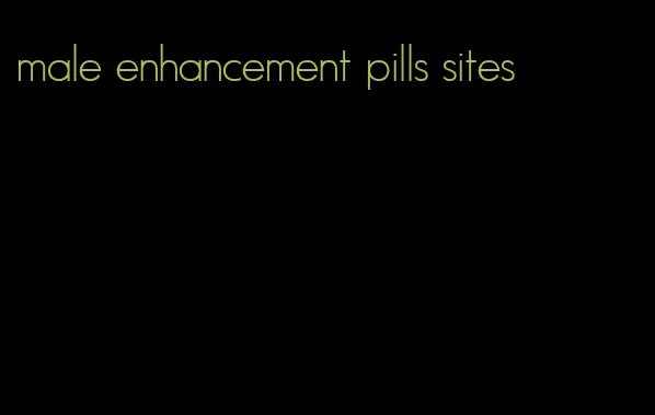 male enhancement pills sites