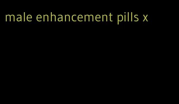 male enhancement pills x