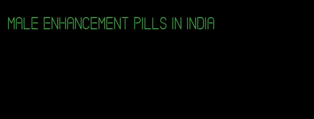 male enhancement pills in India