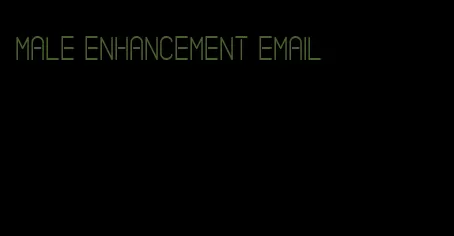 male enhancement email