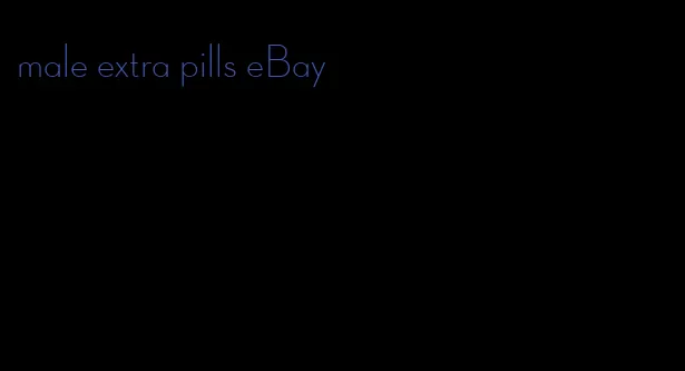 male extra pills eBay