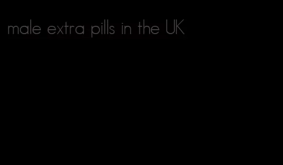 male extra pills in the UK