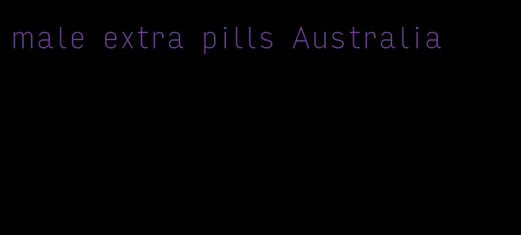 male extra pills Australia