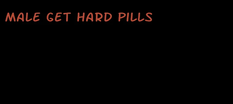 male get hard pills