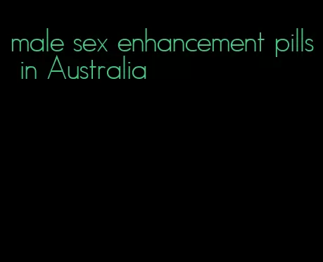 male sex enhancement pills in Australia