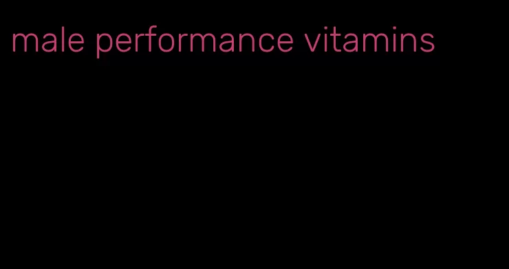 male performance vitamins