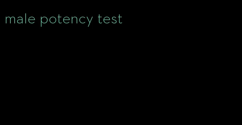 male potency test