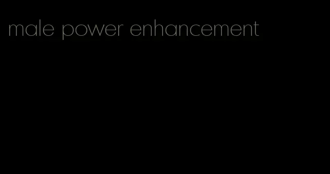 male power enhancement