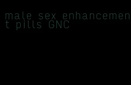 male sex enhancement pills GNC