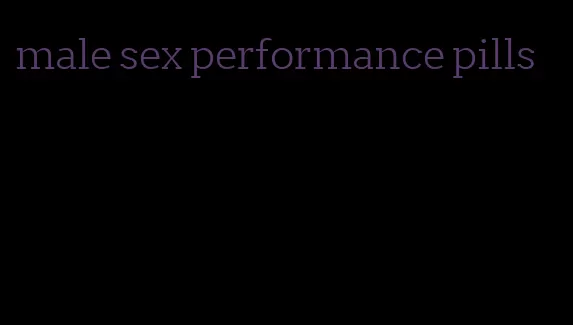 male sex performance pills