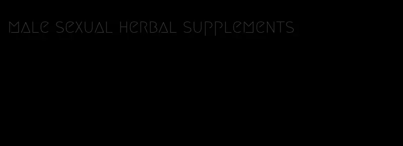 male sexual herbal supplements