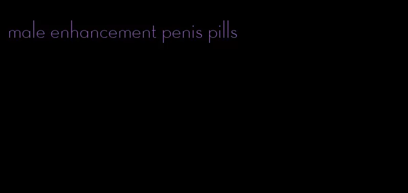 male enhancement penis pills