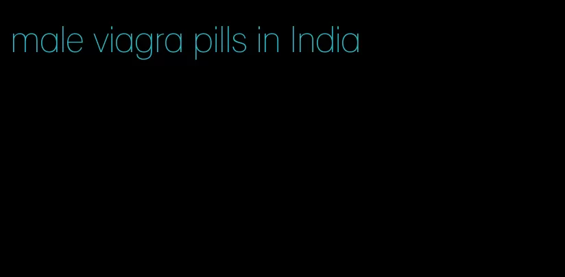 male viagra pills in India