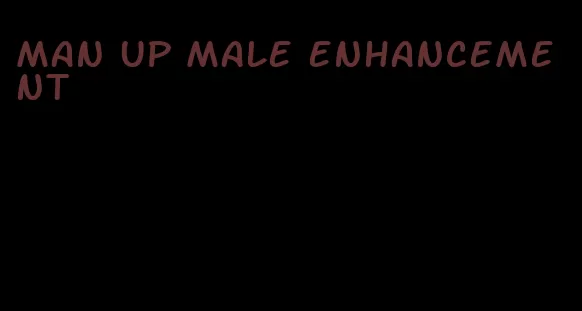 man up male enhancement