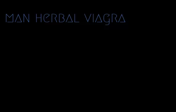 man herbal viagra