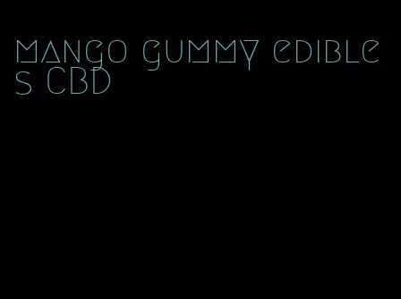 mango gummy edibles CBD