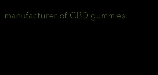 manufacturer of CBD gummies