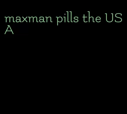 maxman pills the USA