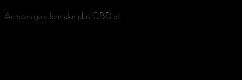 Amazon gold formular plus CBD oil