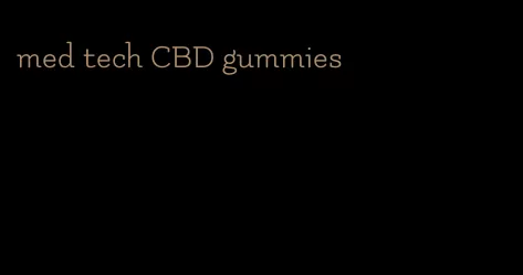 med tech CBD gummies