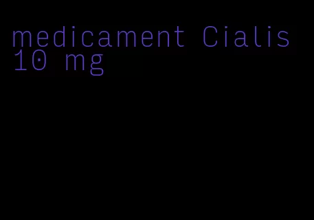 medicament Cialis 10 mg