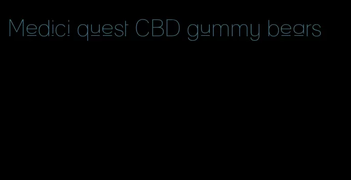 Medici quest CBD gummy bears