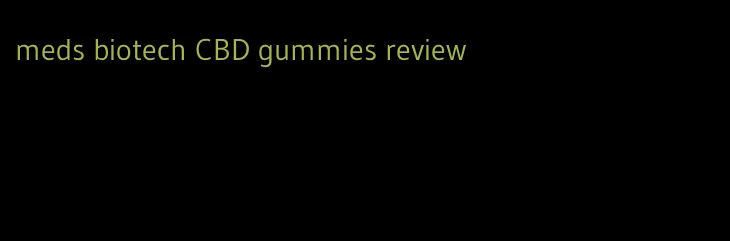 meds biotech CBD gummies review