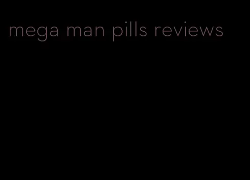 mega man pills reviews