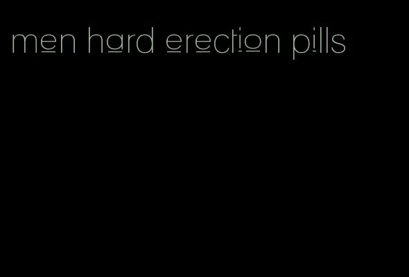 men hard erection pills