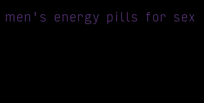 men's energy pills for sex