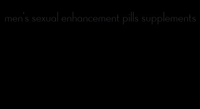 men's sexual enhancement pills supplements